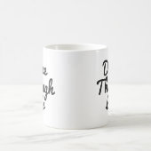 ダンススルーライフ引用文ダンサーギフトバレリーナ コーヒーマグカップ (中央)