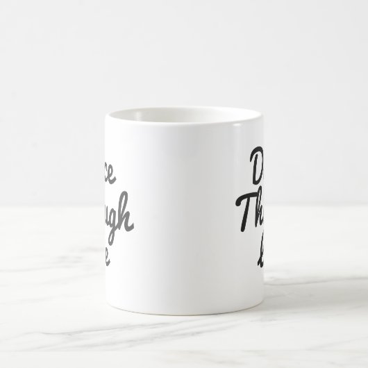 ダンススルーライフ引用文ダンサーギフトバレリーナ コーヒーマグカップ (中央)