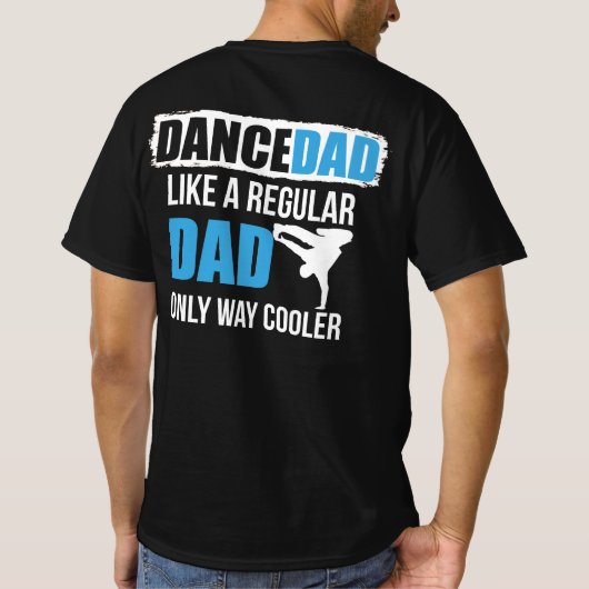 ダンスパパを通常のパパのみの方法のようにクールす Tシャツ (裏面)