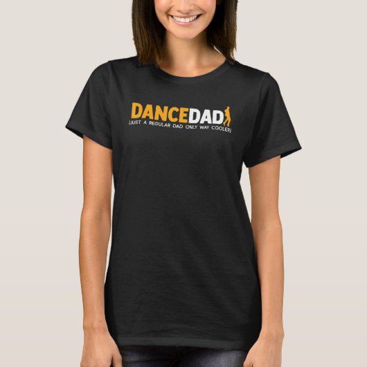 ダンスパパ通常のパパのみの方法フクールンニ Tシャツ (正面)
