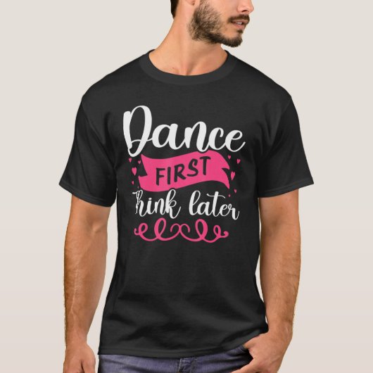 ダンスファースト考え後の踊り Tシャツ (正面)