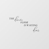 ダンスフロアがバスルーム親愛を結婚待っている ウィンドウサイン (シート)