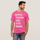 ダンス先生マン神話の伝説 Tシャツ (正面フル)