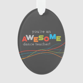 ダンス先生感謝の日素晴らし, オーナメント