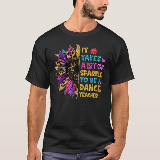 ダンス先生Apになるにはかなりの輝きが必要 Tシャツ (正面)