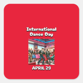ダンス国際的デー – 4月29日 スクエアシール