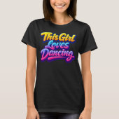 ダンス好き女子Tシャツ Tシャツ (正面)