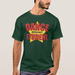 ダンス学生は…見ます! Tシャツ