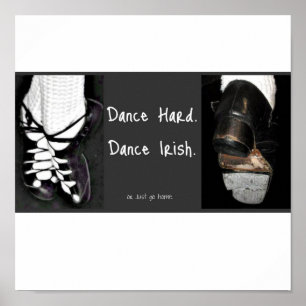 ダンス懸命。アイルランド語を踊る。または家に帰りなさい ポスター