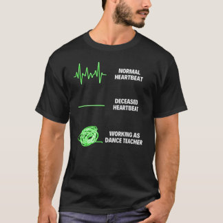ダンス教師ダンス教師ダンサー Tシャツ