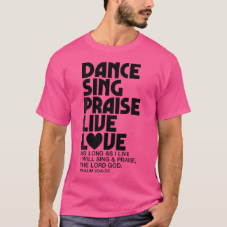 ダンス歌の賛美ライブラブ踊りクリスチャンメンズ Tシャツ