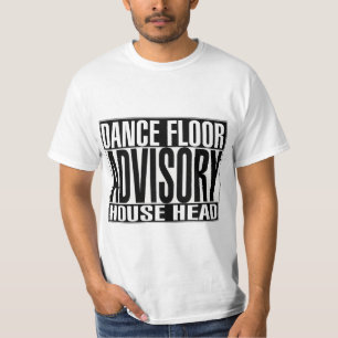 ダンス・フロアの諮問ティーの家Heas Tシャツ