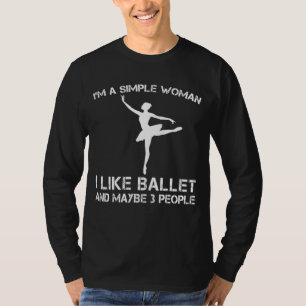 ダンス&ボンドおもしろい:バレエ好きの女性Tシャツ! Tシャツ