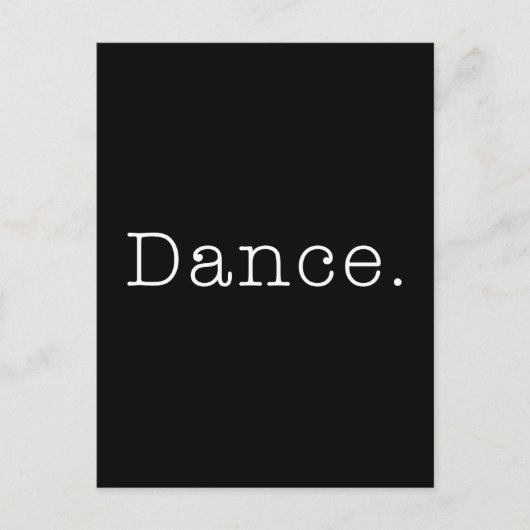 ダンス。白黒ダンス引用文テンプレート ポストカード (正面)