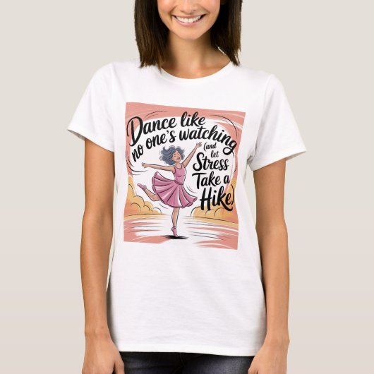 ダンスNo's Watchingダンス&ストレスレリーフ、 浮き彫り Tシャツ (正面)
