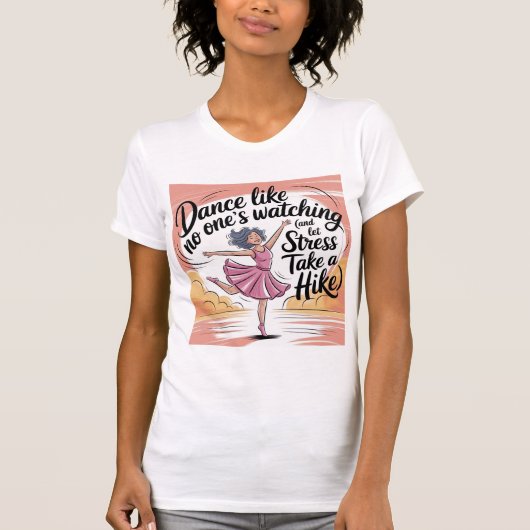 ダンスNo's Watchingダンス&ストレスレリーフ、 浮き彫り Tシャツ (正面)