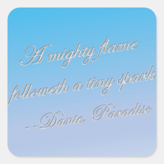 ダンテ引用文 – 強火 スクエアシール (正面)
