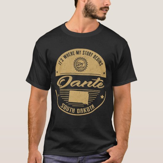 ダンテ サウスダコタ ここは私の物語の始まり Tシャツ (正面)