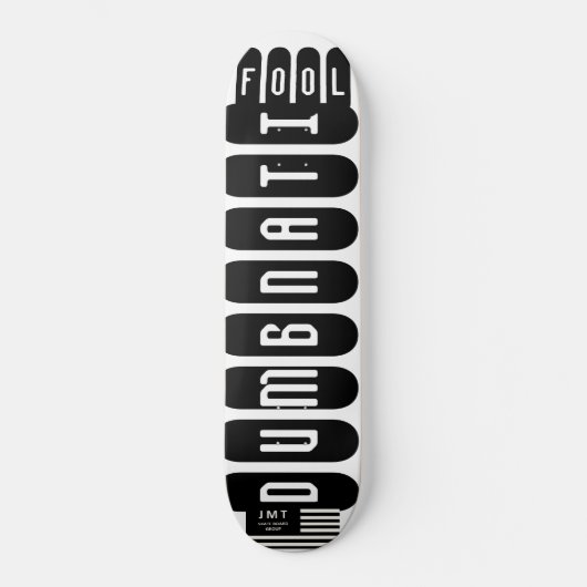 ダンナティフールスケートボード スケートボード (正面)