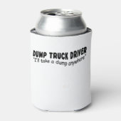 ダンプトラックの運転手「どこにでもダンプを持って行く」 缶クーラー (缶正面)