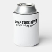 ダンプトラックの運転手「どこにでもダンプを持って行く」 缶クーラー (缶裏面)