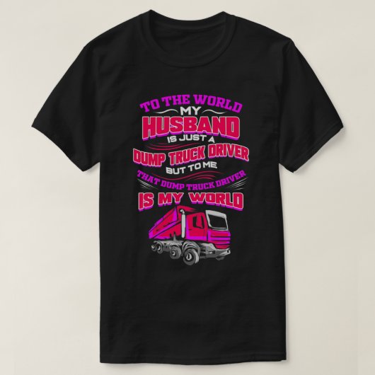 ダンプトラック妻の女性トラック運転手プルオーバー Tシャツ (デザイン正面)