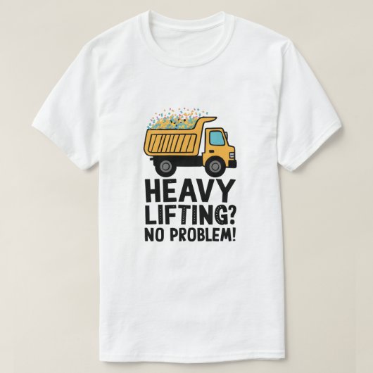 ダンプトラック重量挙げ Tシャツ (デザイン正面)