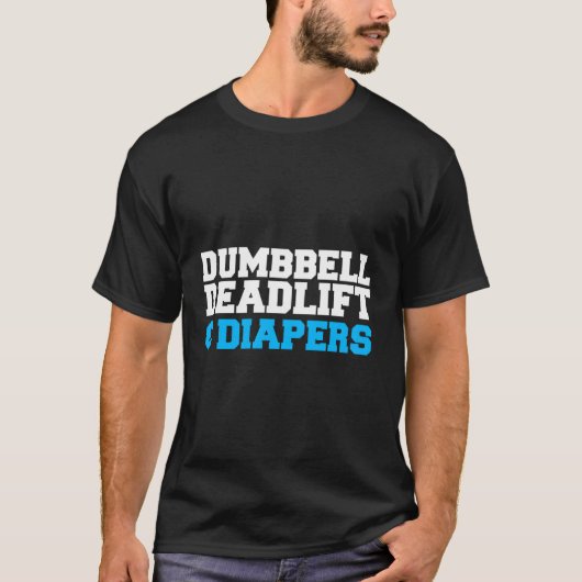 ダンベルデッドリフトおむつ妊娠アナウンス Tシャツ (正面)