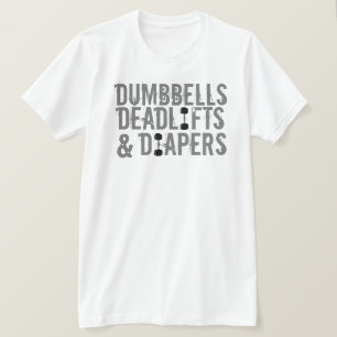 ダンベル、デッドリフト、おむつTシャツ Tシャツ