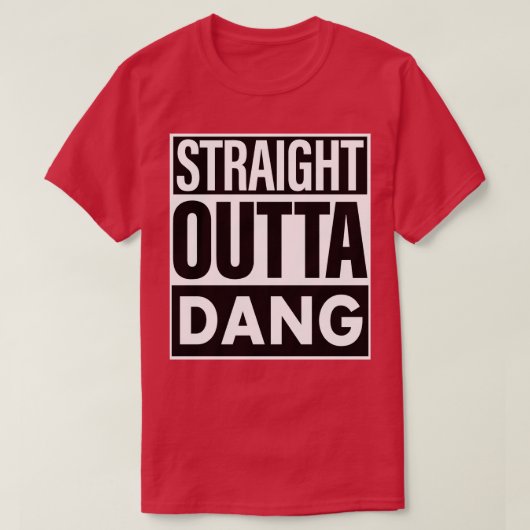 ダン名ストレートアウトタダン Tシャツ (デザイン正面)