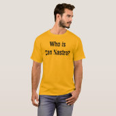 ダンNastroはだれですか。 Tシャツ (正面フル)