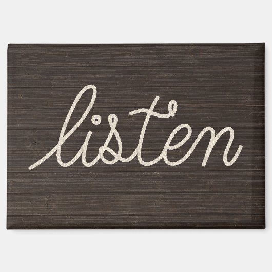 ダークウッドの上のロープLISTENテキスト マグネット (正面)