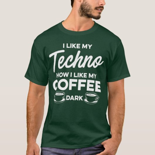 ダークエクノ ミュージック コーヒー ギフト 友達 Tシャツ (正面)