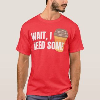 ダークカラー好きのあなたへ「コーヒーが必要だ」 Tシャツ