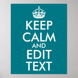 ダークターコイズ色の「Keep Calm and Edit Text」デザイン ポスター