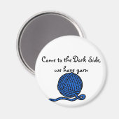 ダーク来サイドには、我々は糸を持っている マグネット (正面/裏面)