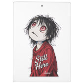 ダーク・アニメ "Still Here" 美学 ゴシックイラスト クリップボード (裏面)