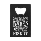 ダーツのない日 – おもしろい Dart Player クレジットカード栓抜き (正面)