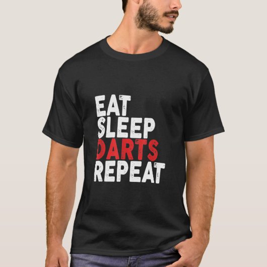 ダーツ - ダーツ 食う 眠る 繰り返す ダーツTシャツ Tシャツ (正面)