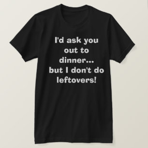 ダーテおもしろいィユーモアジ間抜けョークユーモアのあるデートするこ Tシャツ