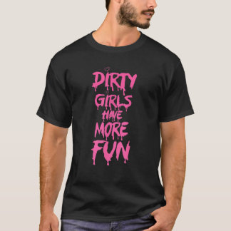 ダーティガールズインクルードピンクのおもしろいおもしろいことわざ引用文 Tシャツ
