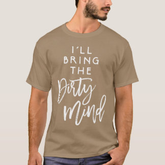 ダーティーマインドな友達がいるわよ 面白いグループ Tシャツ