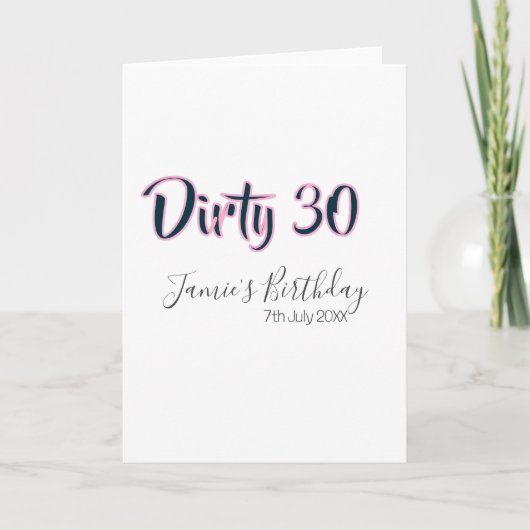 ダーティー30 誕生日 名前 日付 ピンク グレー カリグラフィー カード (正面)