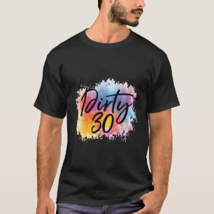 ダーティ30ダーティ30彼女のcrewdirty 30のために tシャツ