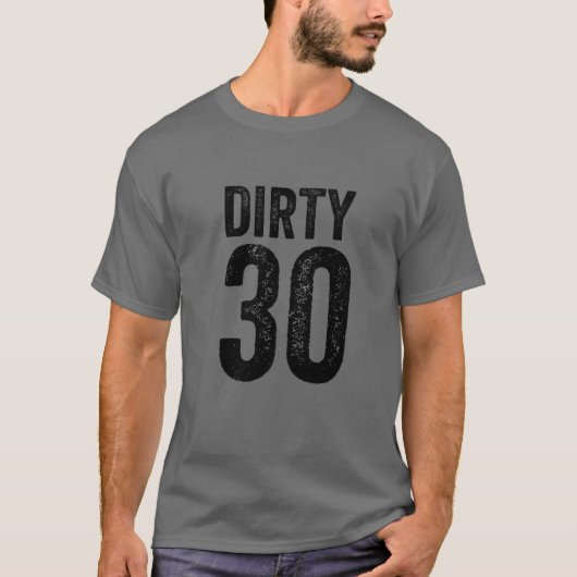 ダーティ30歳の誕生日30年1991 Tシャツ (正面)