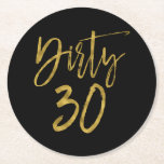 ダーティ30誕生日ゴールドフォイルとブラックコースター ラウンドペーパーコースター<br><div class="desc">ダーティ30誕生日フェイクゴールドフォイルとブラックパーティー飲み物用コースターのための特別な30歳の誕生日パーティー。</div>