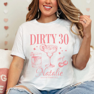 ダーティ30th誕生日パーティーマッカスタムチング tシャツ