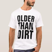 ダートおもしろいよりも古い丘のTシャツ Tシャツ (正面)