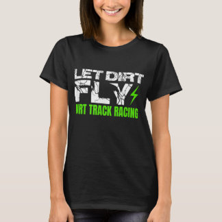 ダートトラックレース引用文スプリント車ラリーダートビック Tシャツ
