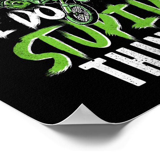 ダートバイクモトクロス私は後を追愚かなことをしていない ポスター (角)